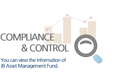 Compliance & Control You can view the information of JB Asset Management Fund.